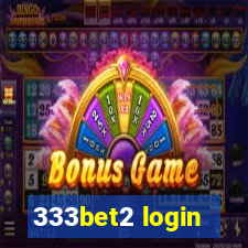 333bet2 login